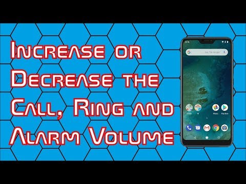 How to Increase or Decrease the Call, Ring and Alarm Volume on the Xiaomi Mi A2 Lite