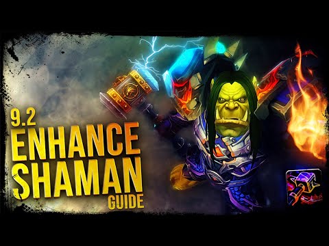 9.2 Enhancement Shaman GUIDE