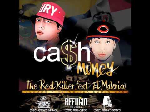 El Malcriao Feat The Real Killer - Cash Money - Prod REFUGIO RECORDS & GHETTO MUSIC RECORDS