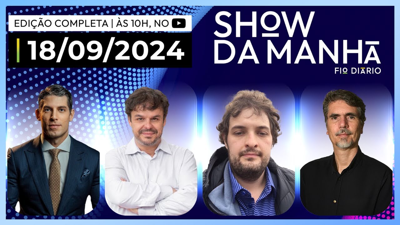 SHOW DA MANHÃ - MARCO ANTÔNIO COSTA, ADRILLES, PAULO KOGOS E EDUARDO VIEIRA - 18/09/2024