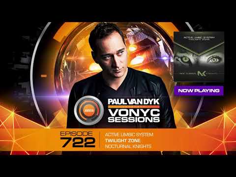Active Limbic System - Twilight Zone (Paul van Dyk's VONYC Sessions #722)