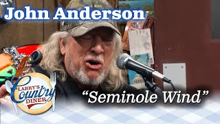 JOHN ANDERSON sings his hit SEMINOLE WIND on LARRY&#39;S COUNTRY DINER!