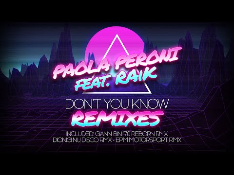 Paola Peroni Feat RAiK - Don't You Know - Gianni Bini '70 Reborn Remix Radio