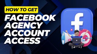 How To Get Access To Facebook Agency Ad Account Tutorial