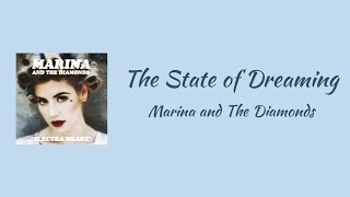 MARINA AND THE DIAMONDS - The State of Dreaming || lyrics