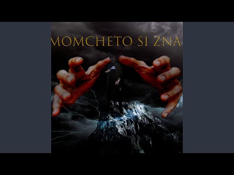 Momcheto si znai