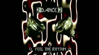 2 Dance 2 - Feel The Rhythm (Extended Mix)