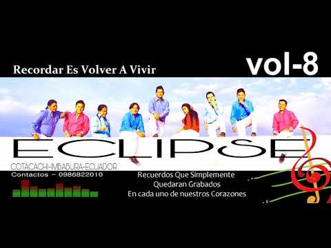ECLIPSE LATINO ORQUESTA - MOS. RECUERDOS VOL 8
