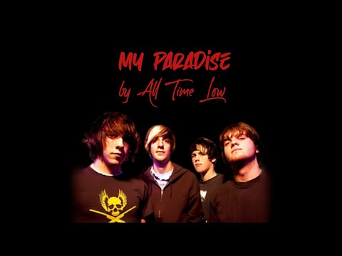 All Time Low - My Paradise [Lyrics + Audio]