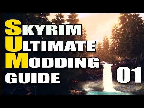 Skyrim Ultimate Modding [SUM] Guide - 01 Prerequisites