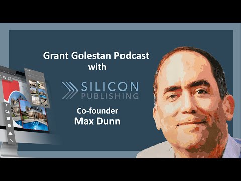 The Grant Golestan Podcast | Max Dunn CEO of Silicon Publishing — video
