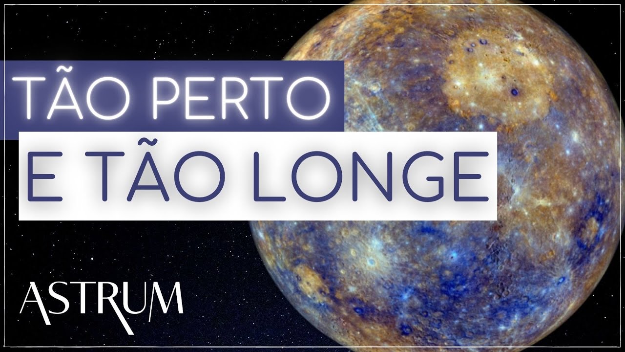 O PLANETA mais DIFÍCIL de se visitar | Missão MESSENGER | Astrum Brasil