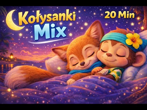 Kołysanki dla Dzieci 🌙 20 Min Mix | Muzyka do Snu | Lulij i Milo