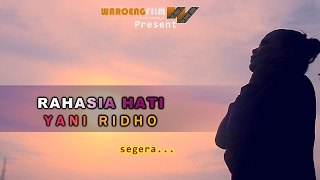 Download lagu RAHASIA HATI - YANI RIDHO -  MUSIC OFF AIR mp3