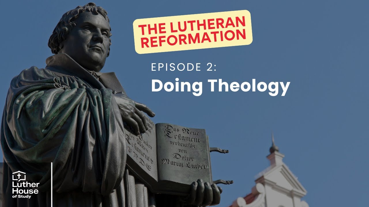 Ep. 2 - Doing Theology