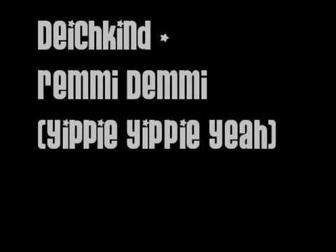 Deichkind - Remmi Demmi (Yippie Yippie Yeah)