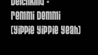 Deichkind - Remmi Demmi (Yippie Yippie Yeah)