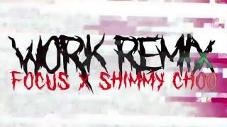 Work Remix - Focus X Shimmy Choo (S&amp;E By: Focus Films)