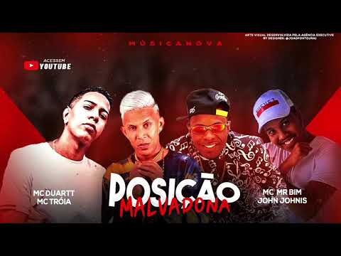 MC TRÓIA- MC DUARTT  - MR BIM - POSIÇÃO MALVADONA
