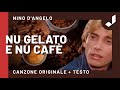 Nino D'Angelo - Nu gelato e Nu cafè