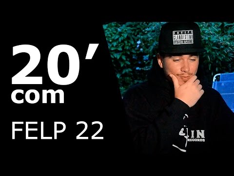 20 Minutos com...Felp22 - ON (HD)