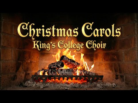 Classical Christmas Carols & Crackling Fireplace 🔥 King's College Choir 🎄 No Ads 🎶 4K