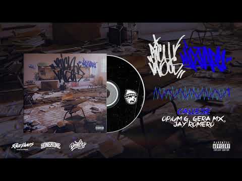 17.- Cállese / Opium G, Gera MX, Jay Romero