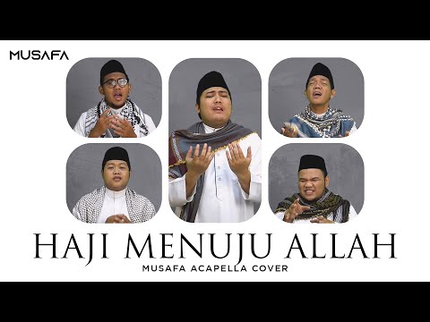Haji Menuju Allah - Raihan | Musafa Acapella Cover