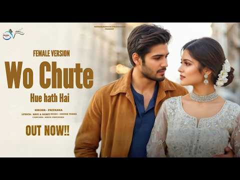 Wo Chute Hue Hath Hai I Female Version Song I Sad Song Bollywood