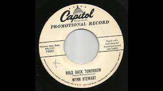 Wynn Stewart - Hold Back Tomorrow