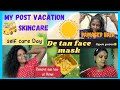 Summer Skincare Routine In Tamil Relaxing Pampering Day Detan Face Body Damaged Hair Selfcareday