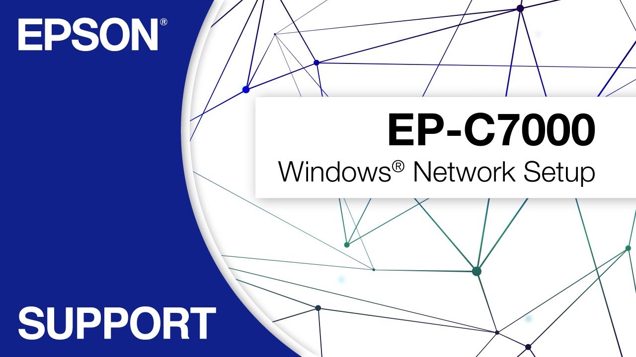 Epson WorkForce Pro EP-C7000 | Windows Network Setup