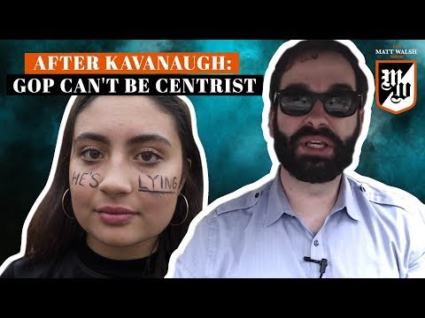 After Kavanaugh: Now Is Not The Time For Squishy Centrism | The Matt Walsh Show Ep. 119