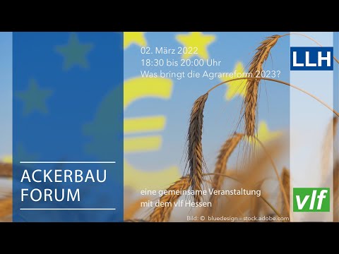 Digitales LLH Ackerbauforum: Eco-Schemes & Co. – Was bringt die Agrarreform 2023