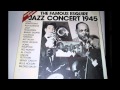I've got a Feeling I'm Falling - The famous esquire jazz concert (1945)