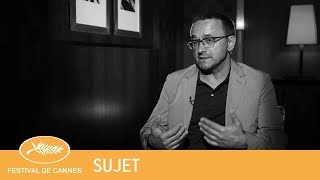 ANDREY ZVYAGINTSEV   Cannes 2018  Sujet  VF