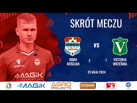 Obra Kościan - Victoria Września 2-1 [SKRÓT]