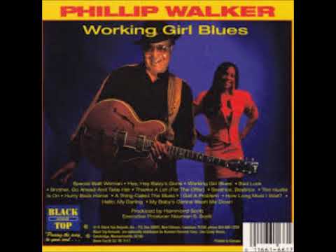 Phillip Walker : Working Girl Blues (1995)