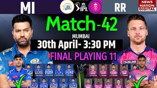 IPL 2023 Match 42 | Mumbai Indians vs Rajasthan Royals IPL 2023 Match Playing 11 | MI vs RR
