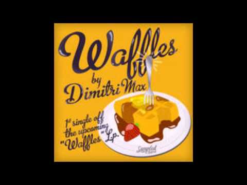 Dimirti Max - Waffles