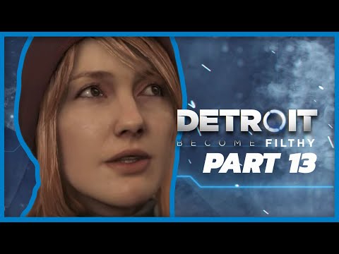 Filthy Casuals Become Detroit: Become Human - Part 13