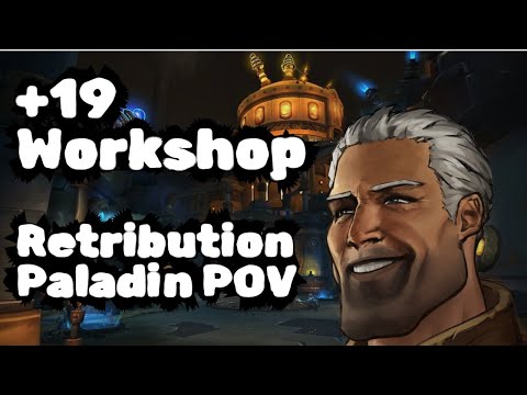 Ret Paladin PoV | +19 Mechagon Workshop | TWW Season 2 | World of Warcraft M+ VoD