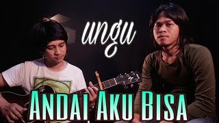 Download lagu UNGU - ANDAI AKU BISA (COVER) Aip Muhammad ft Rahmat Penuh #andaiakubisa #ungu #coverlagu mp3