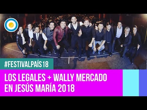 Festival País '18 -  Los Legales y Wally Mercado en el Festival Nacional de Jesús María