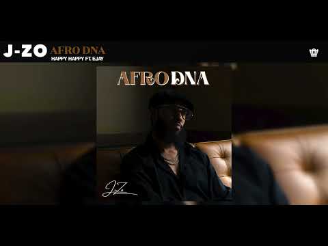 J-Zo - Happy Happy ft. Ejay (Official Audio)