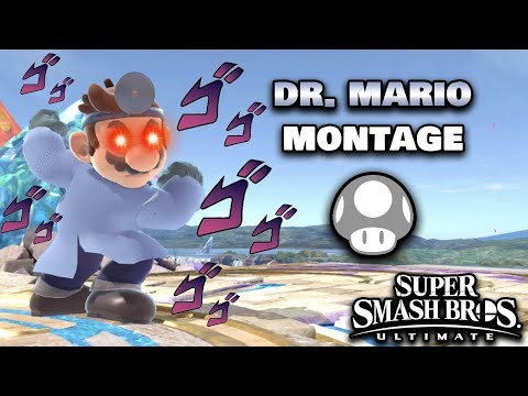 Strong & Healthy Dr. Mario Montage - Super Smash Bros Ultimate