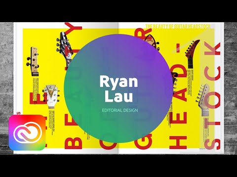 Live Editorial Design with Ryan Lau 3 of 3 | Adobe Creative Cloud