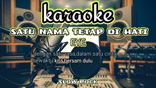 Download lagu nazia marwiana || karaoke || satu nama tetap di hati || slow rock mp3