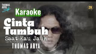 Download lagu CINTA TUMBUH SAAT KAU JAUH - THOMAS ARYA - KARAOKE #karaoke #thomasarya #music #fulllirik mp3