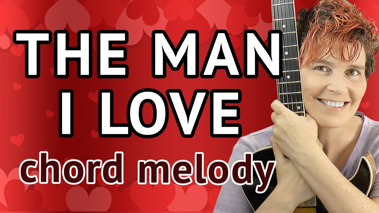 The Man I Love (Gershwin) Guitar Lesson